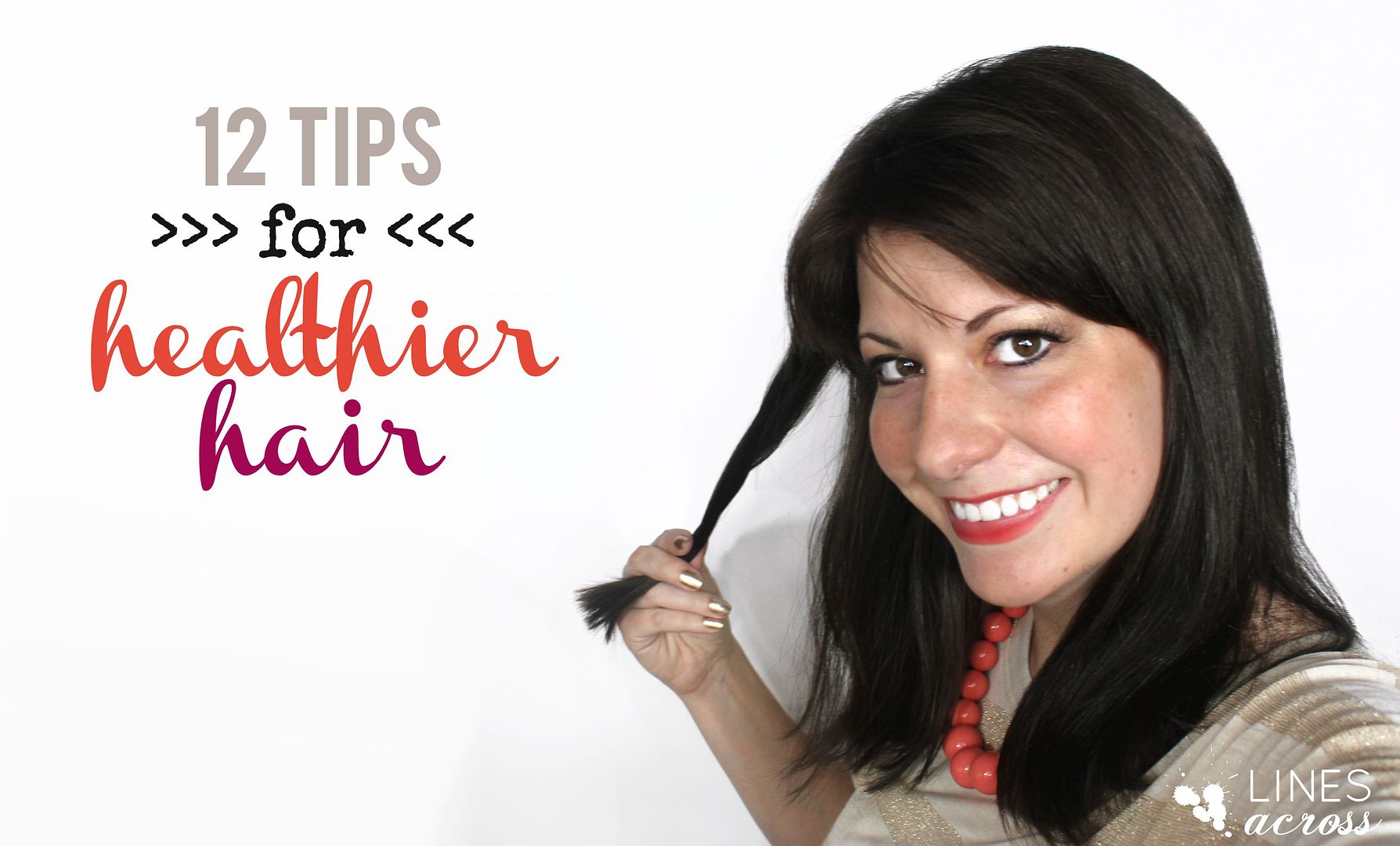 12 Tips for Healthier Hair